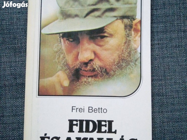 Frei Betto - Fidel és A Vallás - Xxi. Kerület, Egyéb - Jófogás