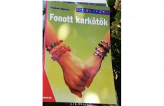 Fabian Maren - Színes ötletek - Fonott karkötők 800 forintért eladó