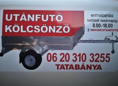 Utanfuto berles, utanfuto kolcsonzo Tatabanya!