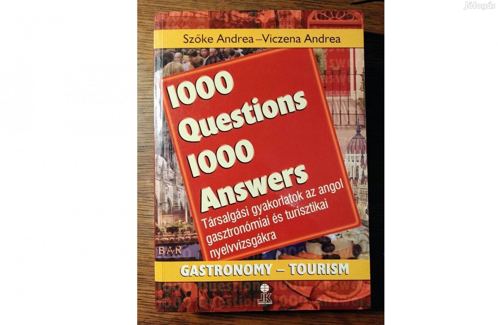 1000 Questions 1000 Answers Társalgás angol gasztronómia,turisztikai