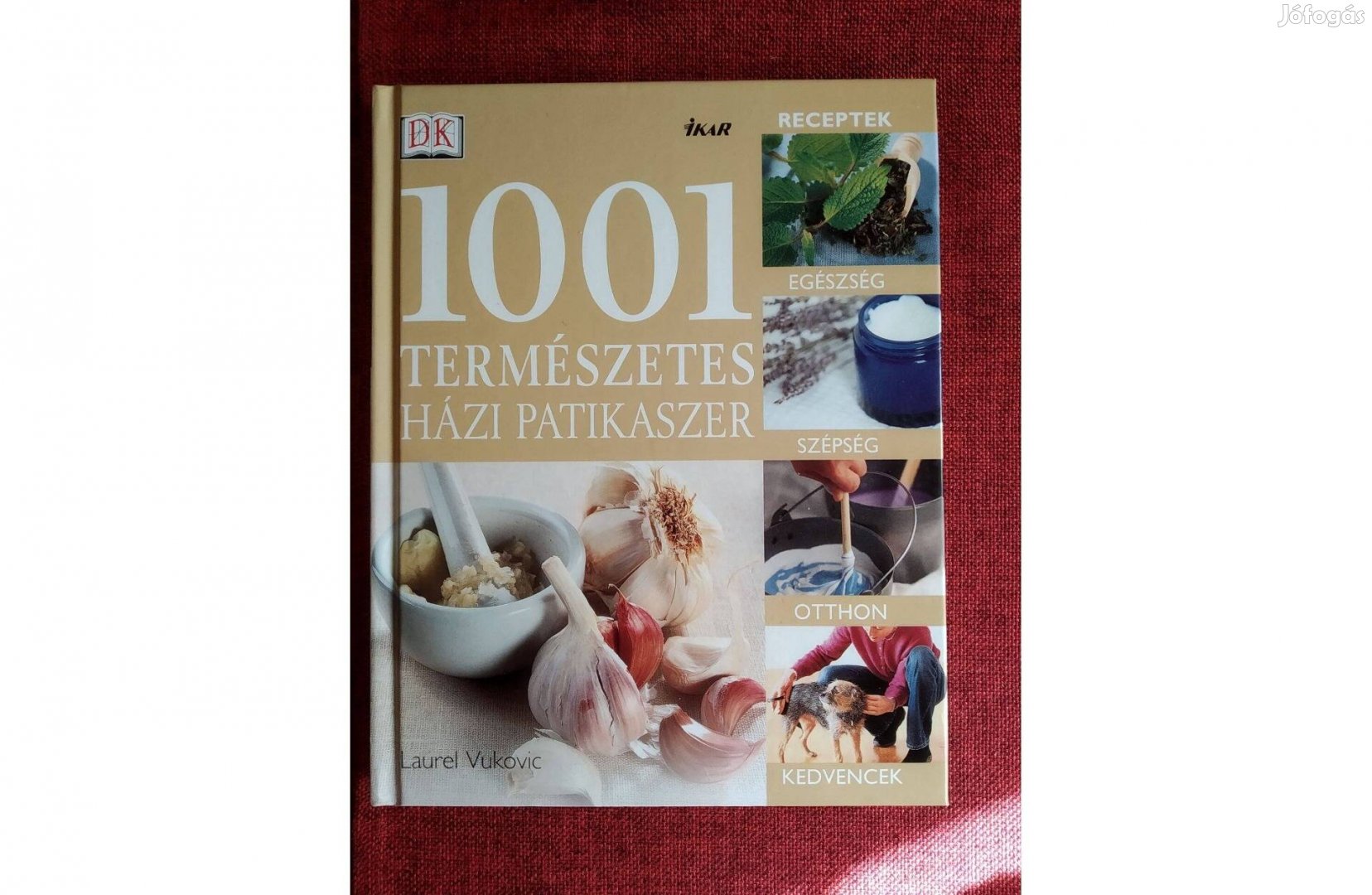 1001 természetes házi patikaszer Laurel Vukovic Ikar Kiadó,