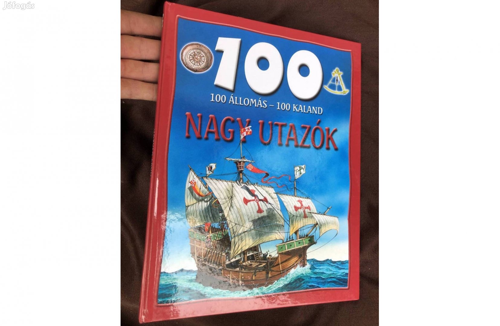 100 állomás 100 kaland-Nagy utazók gyerekkönyv 1000 Ft :Lenti