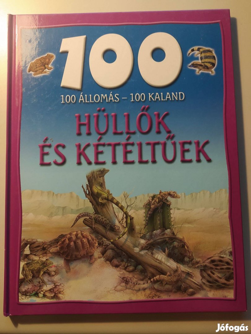 100 állomás -100 kaland sorozat - Hüllők és kétéltűek