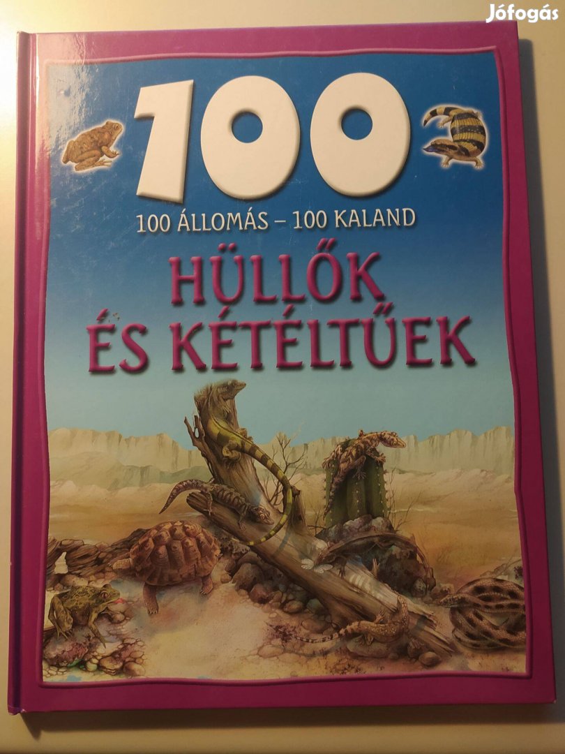 100 állomás -100 kaland sorozat - Hüllők és kétéltűek