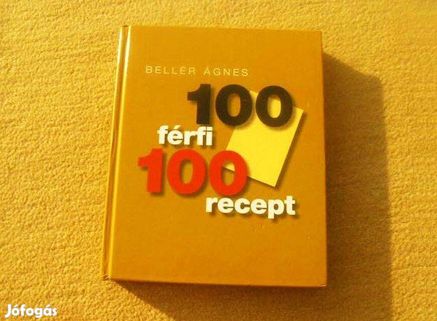 100 férfi 100 recept - Bellér Ágnes - Új könyv
