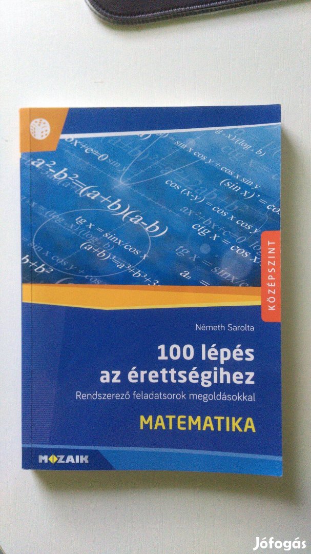 100 lépés az érettségihez - Matematika, középszint Új állapotú