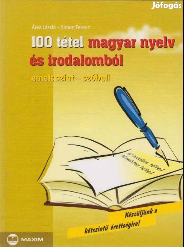 100 tétel magyar nyelv és irodalomból Emelt szint - szóbeli