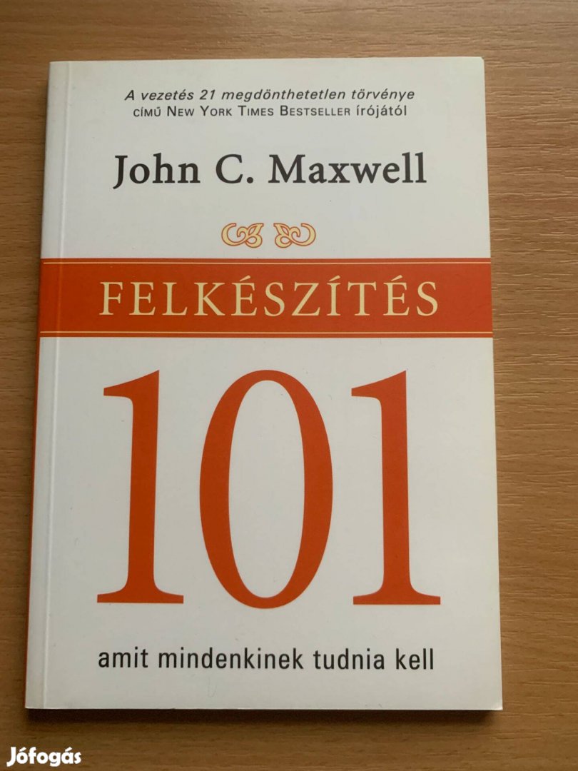 101 Felkészülés John C. Maxwell