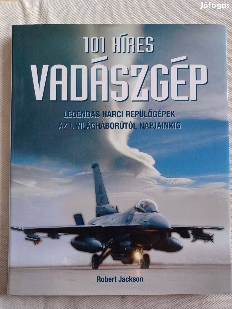 101 híres vadászgép - Legendás harci repülőgépek az I.