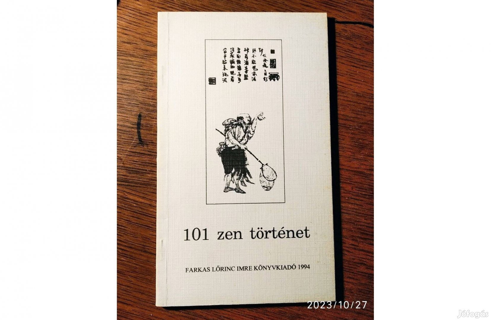 101 zen történet Farkas Lőrinc Imre Kiadó, 1994 Dedikált