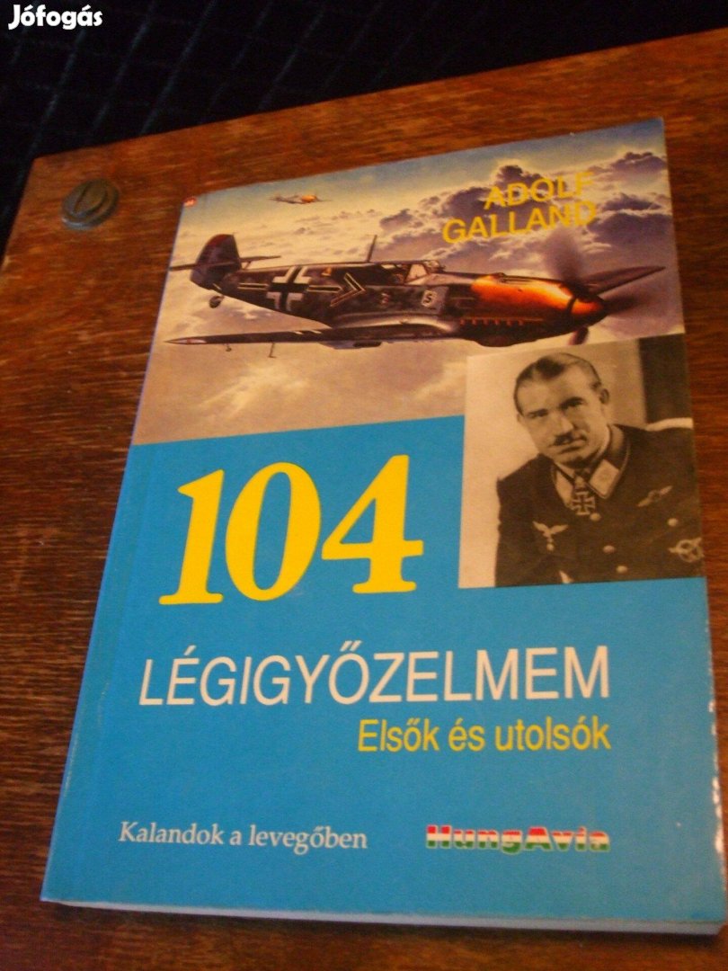 104 légigyőzelem Adolf Galland