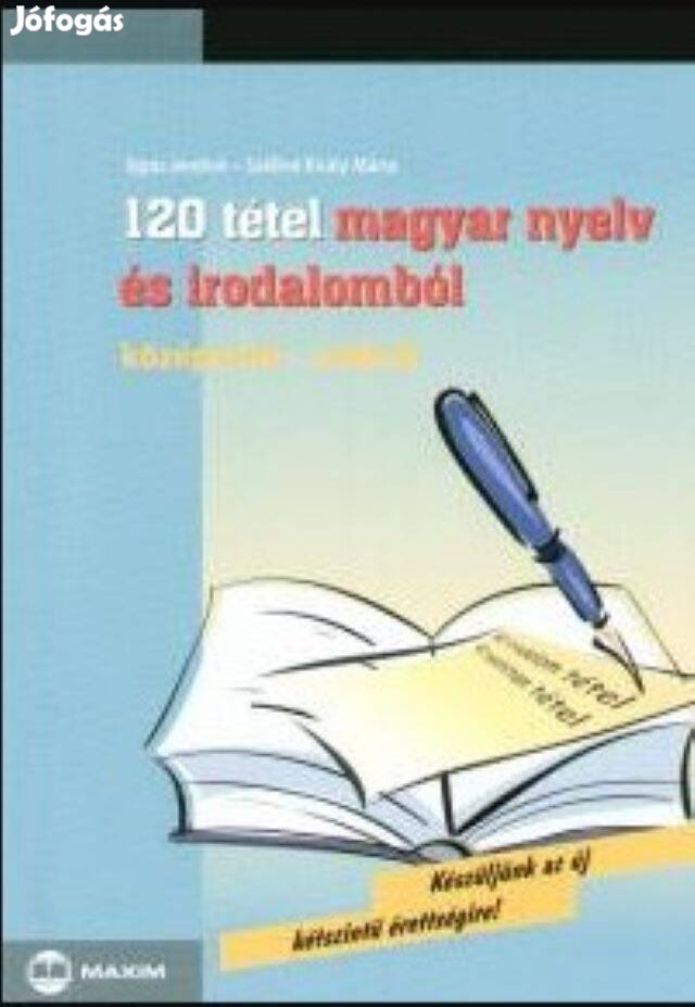 120 tétel magyar nyelv és irodalomból középszint-szóbeli