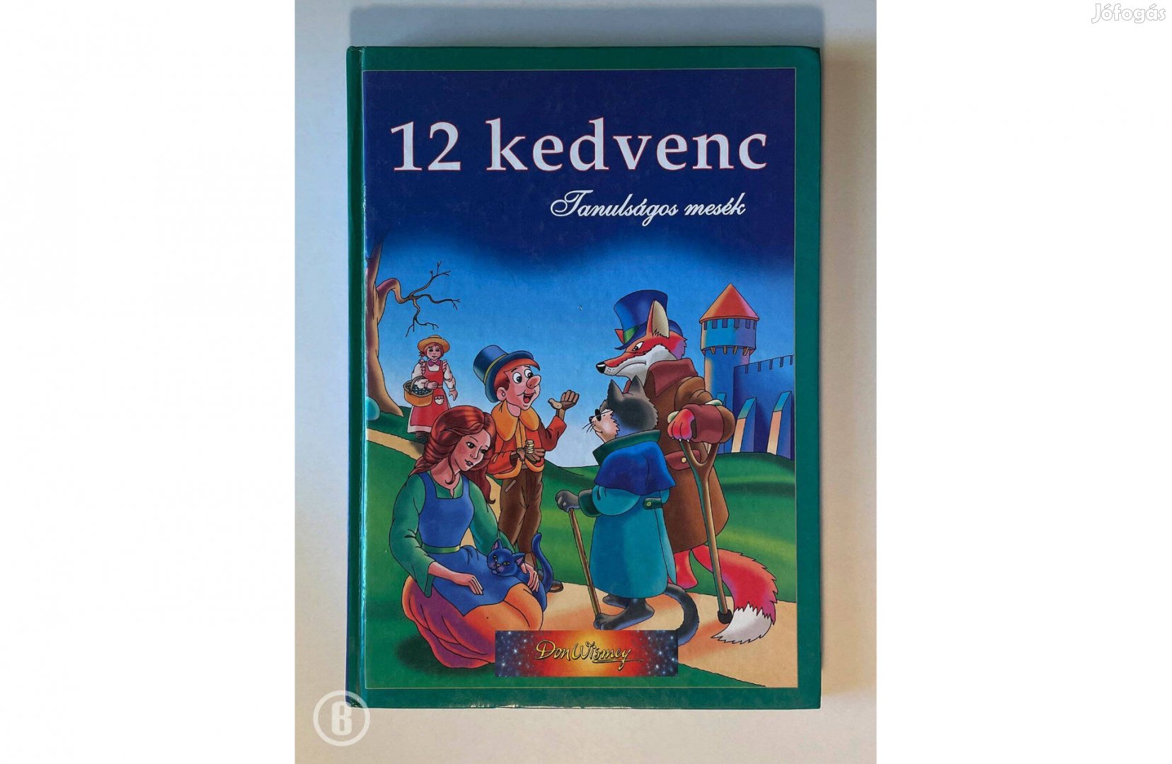12 kedvenc -Tanulságos mesék - Csak személyesen!