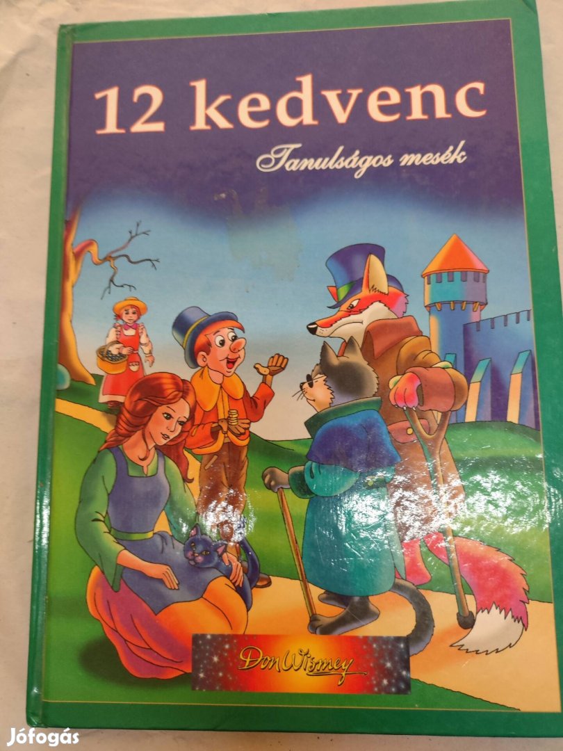 12 kedvenc tanulságos mesék