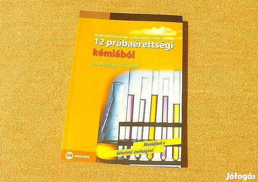 12 próbaérettségi kémiából - Emelt szintű írásbeli - Új könyv