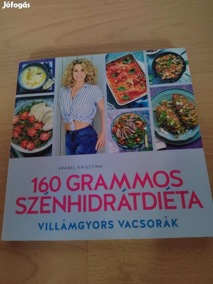 160 grammos szénhidrátdiéta - Vrábel Krisztina szakácskönyv