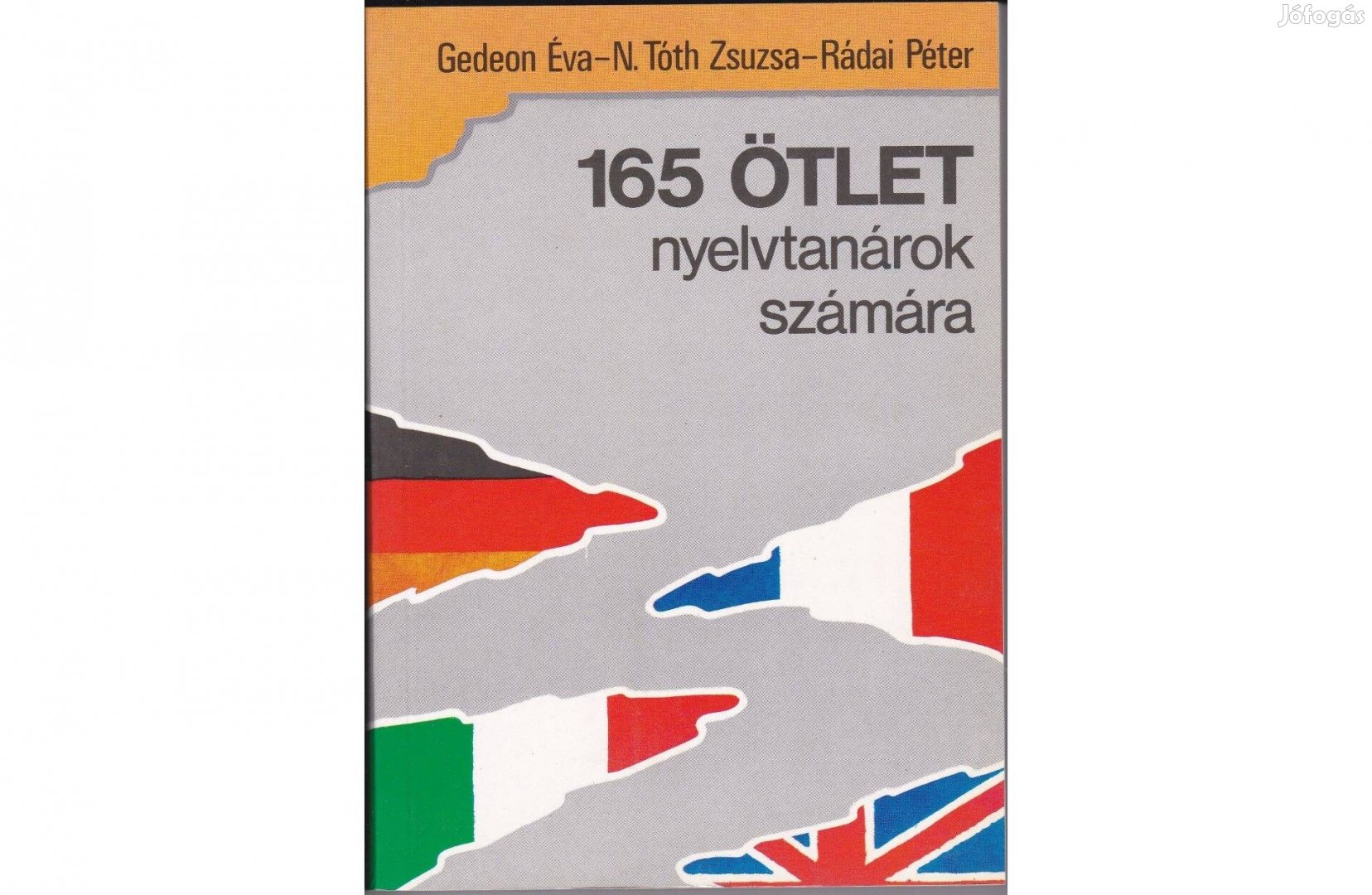 165 ötlet - Módszertani ötletgyűjtemény nyelvtanárok számára