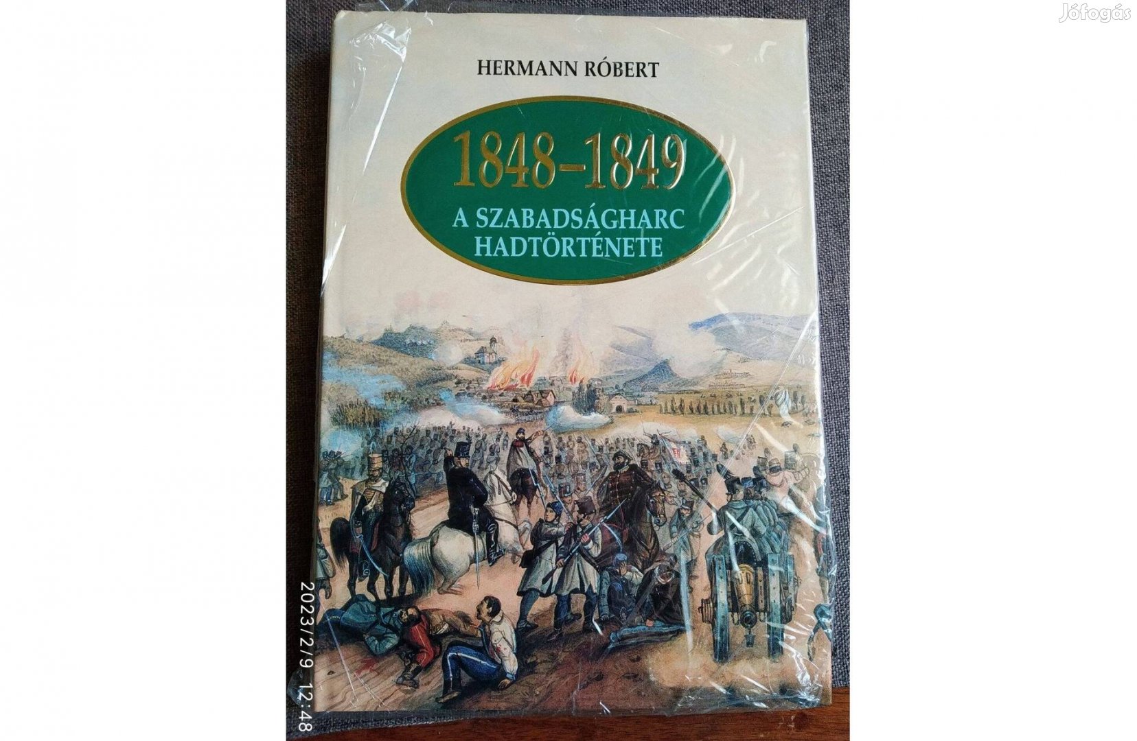 1848-1849 a szabadságharc hadtörténete Hermann Róbert