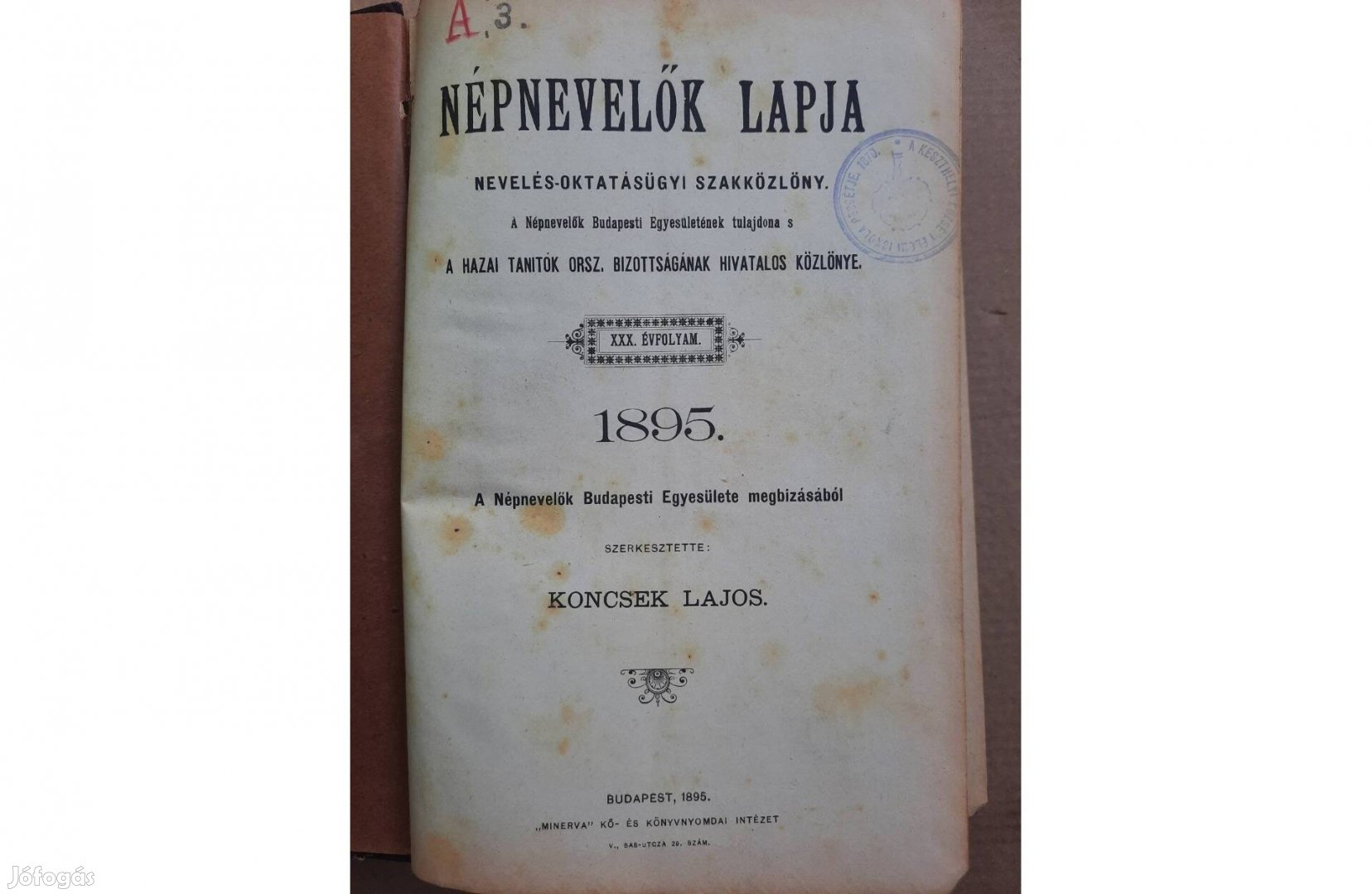 1895-ös Népnevelők Lapja című újságok bekötve eladóak