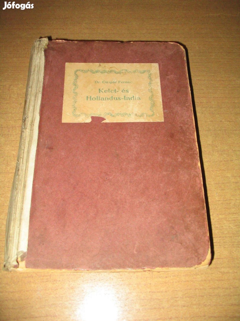 1906-os kiadású Kelet- és Hollandus-India c. könyvritkaság