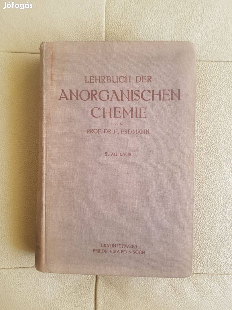 1910 Anorganikus kémia Lehrbuch der anorganichen chemie Hugo Erdmann