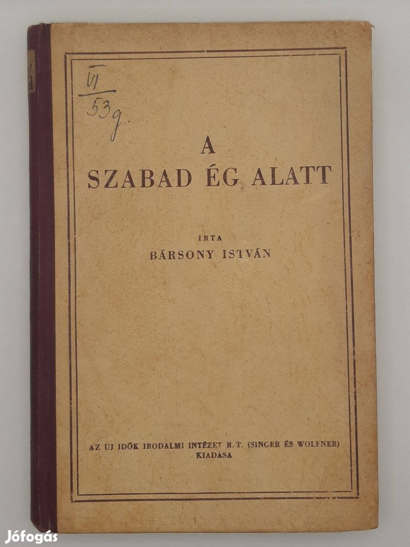 1932 Bársony István A szabad Ég Alatt vadászat és tájleírás