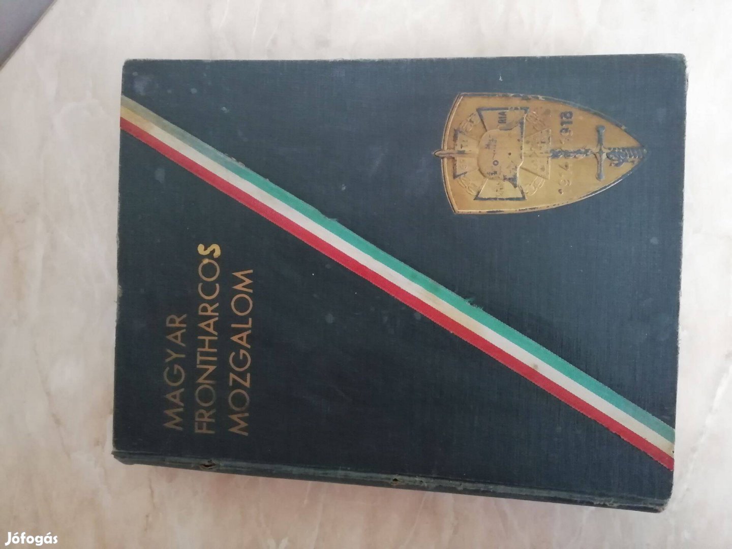 1938-as kiadású Magyar Frontharcosok könyve benne névsor szabályzat st