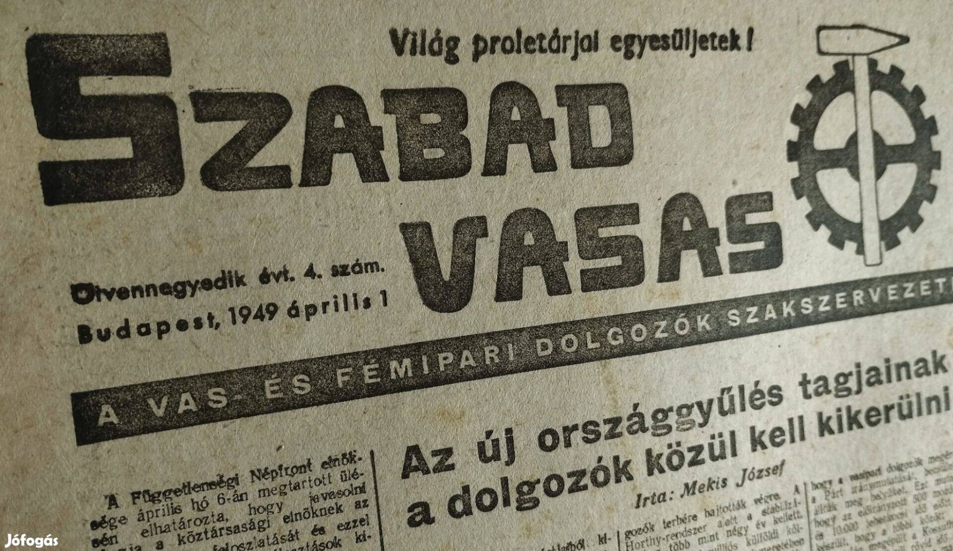 1949 április 1 / Szabad Vasas / Ajándékba :-) Eredeti, régi Újság