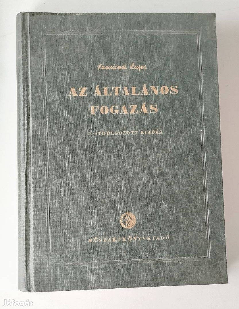 1955. Szeniczei Lajos .Az Általános Fogazás