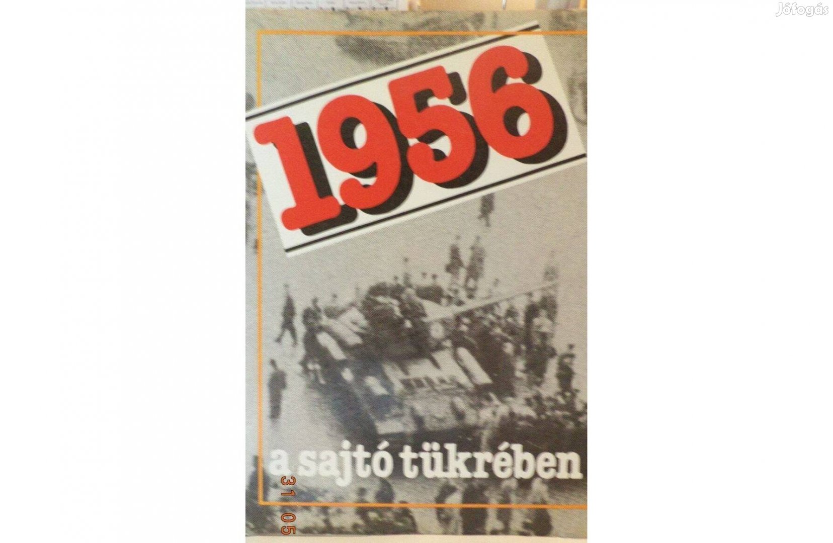 1956 a sajtó tükrében