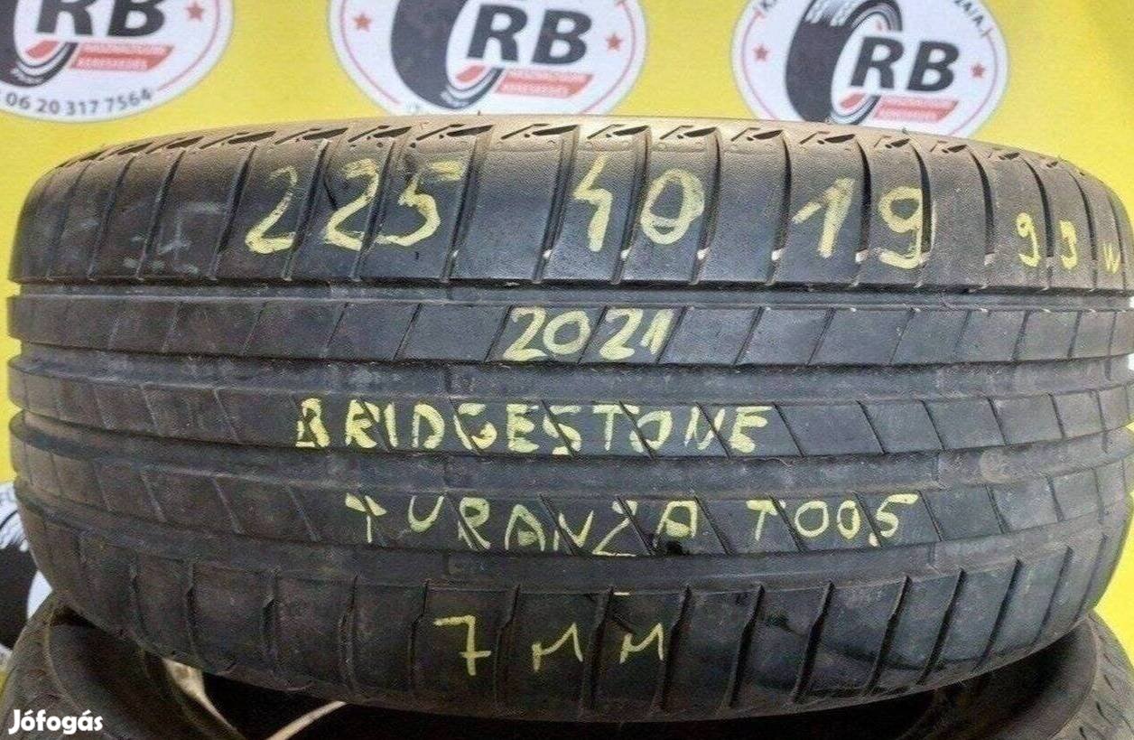 1db 225/40 r19 Bridgestone Turanza T005 nyári 2021 7mm 25000 Ft