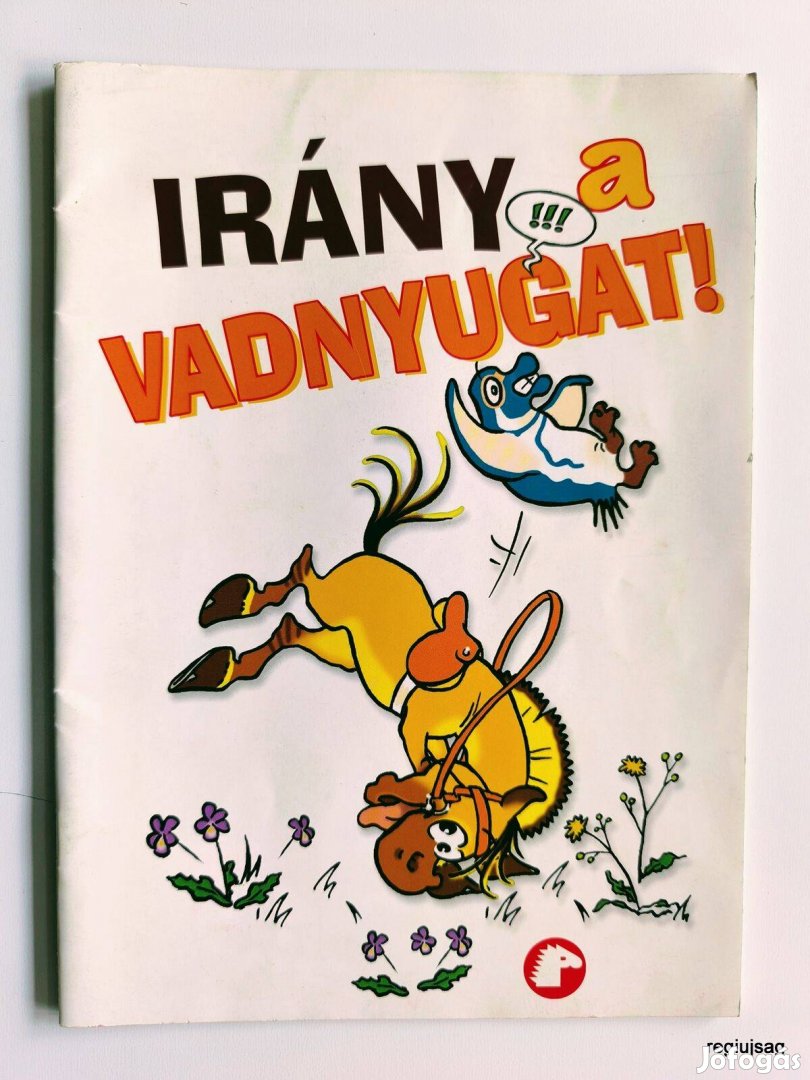 2008 IV / Irány a vadnyugat! / Újság - Magyar / Ssz.: 26976