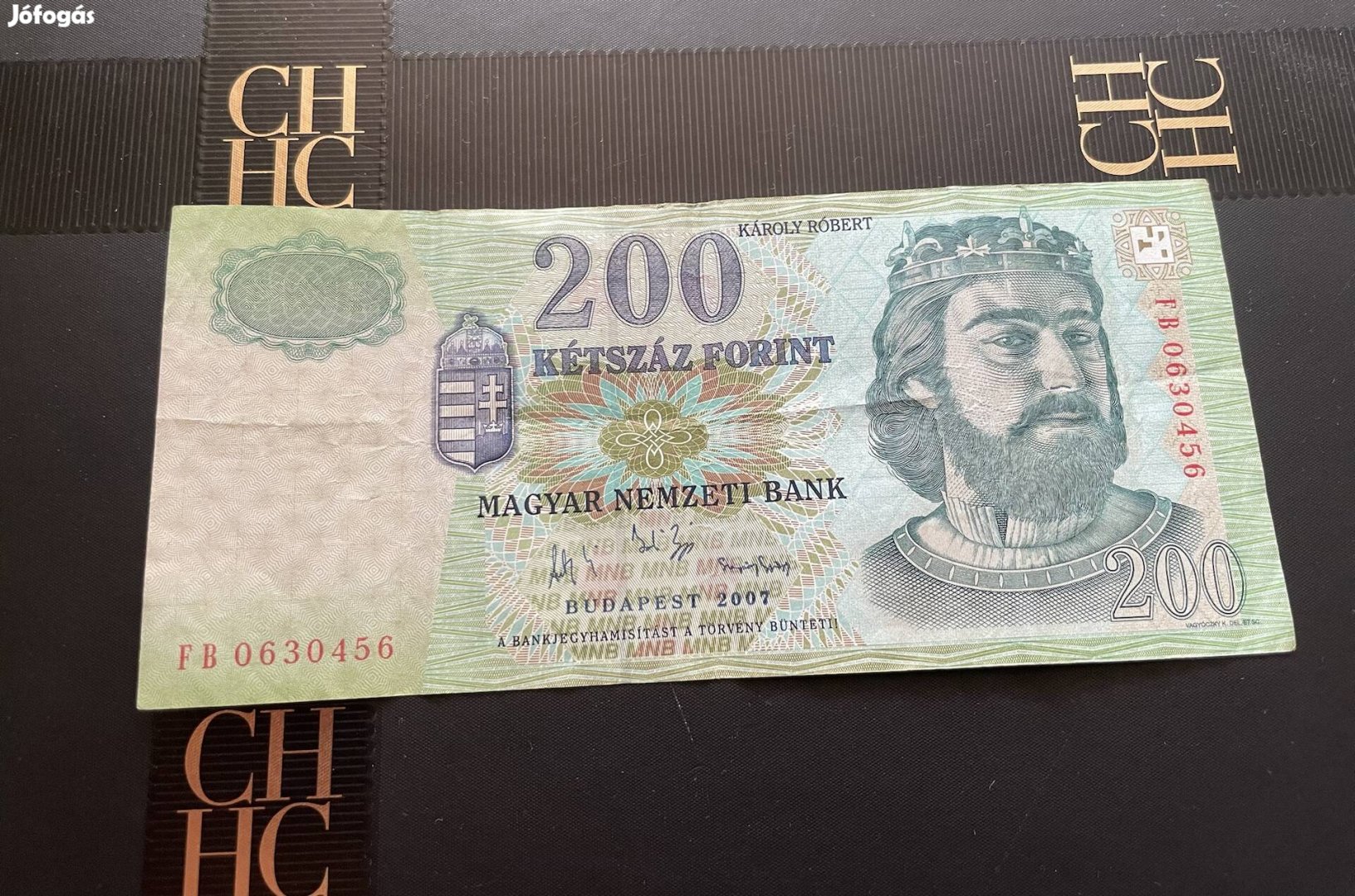 200 forint 2007 Károly Róbert FB ritka