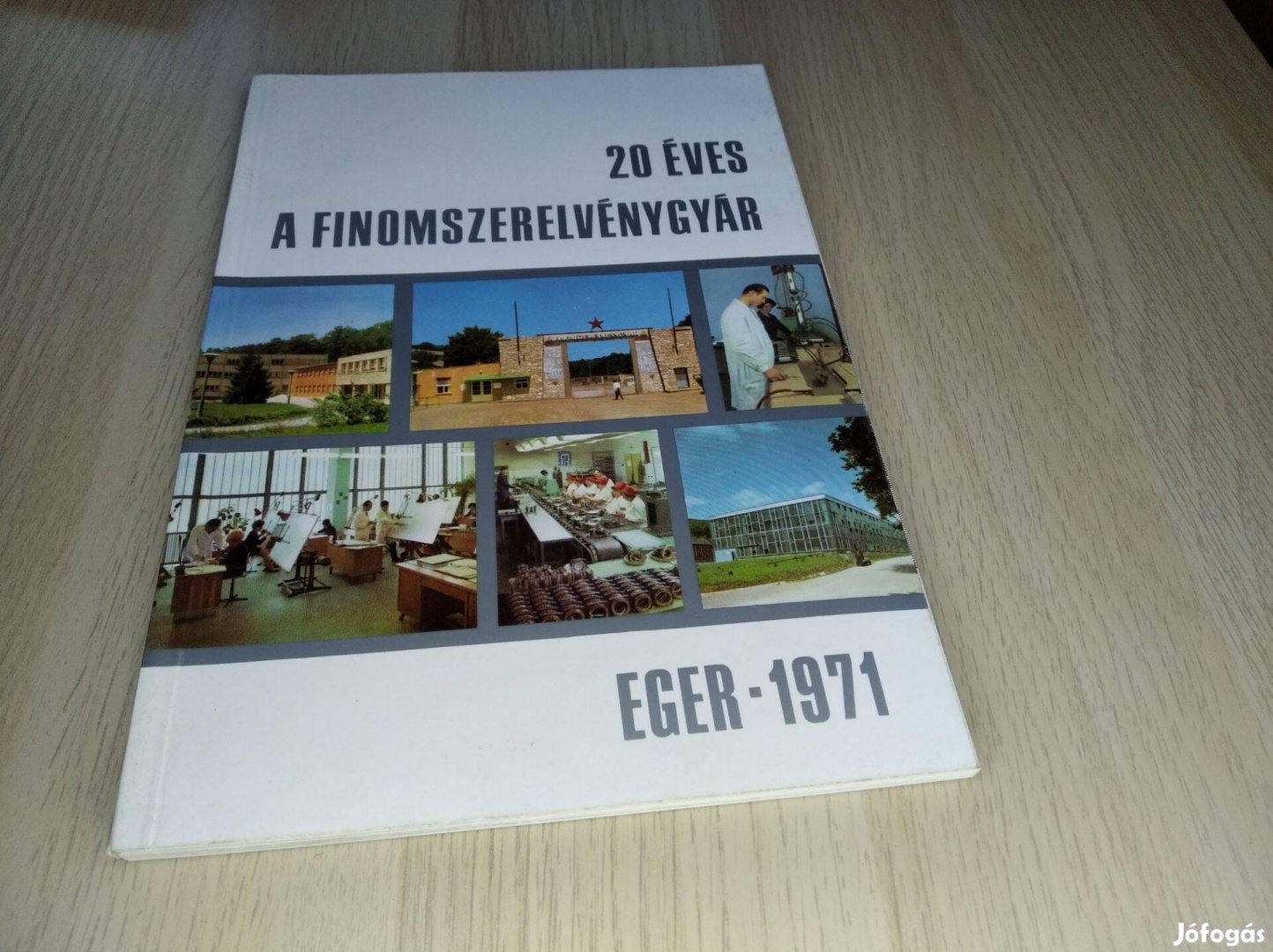 20 éves a Finomszerelvénygyár (Eger 1971.)