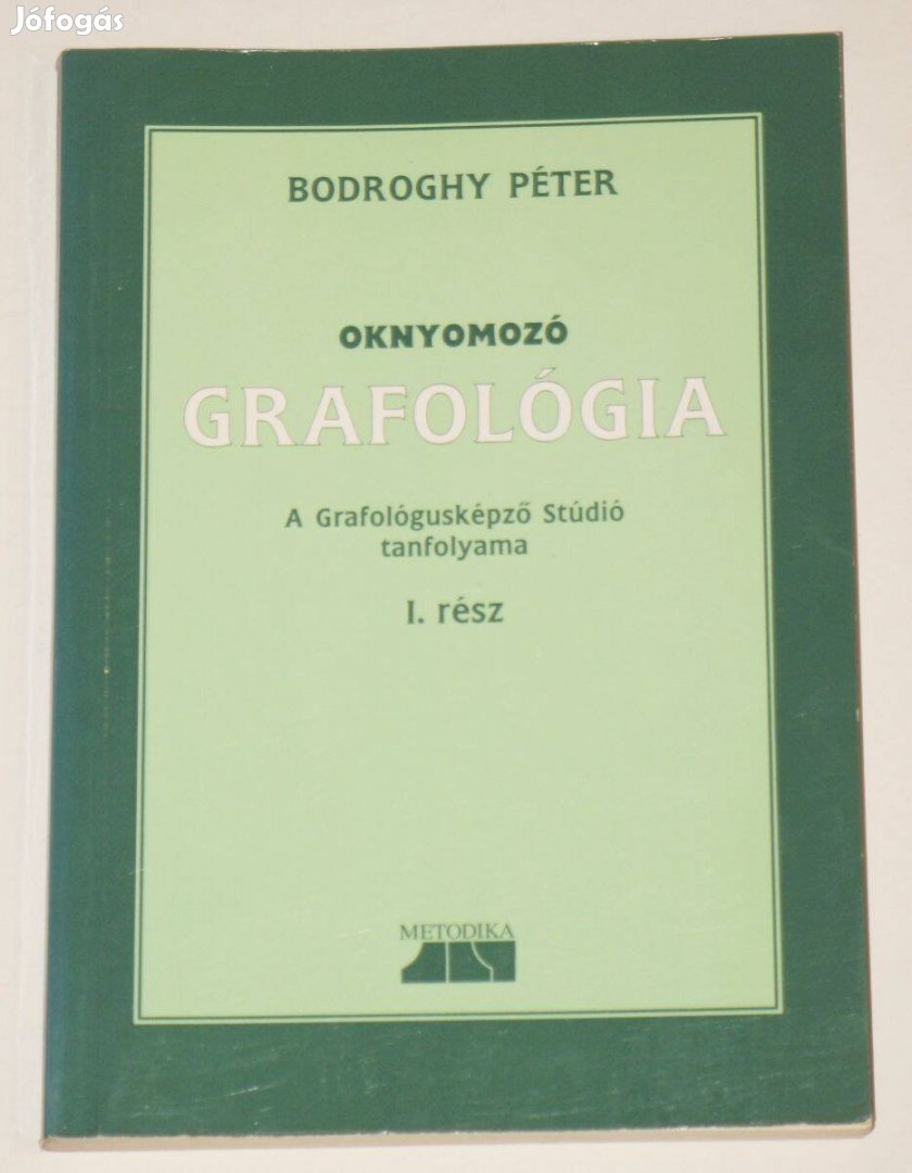 2990 Ft Oknyomozó Grafológia Bodroghy ritka tankönyv pszichológia Bp