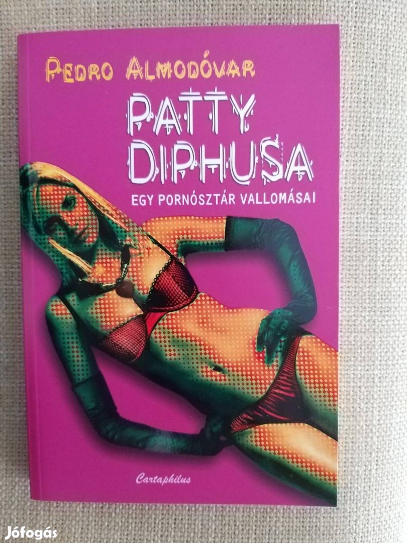 2. Pedro Almodóvar: Patty Diphusa Egy pornósztár vallomásai