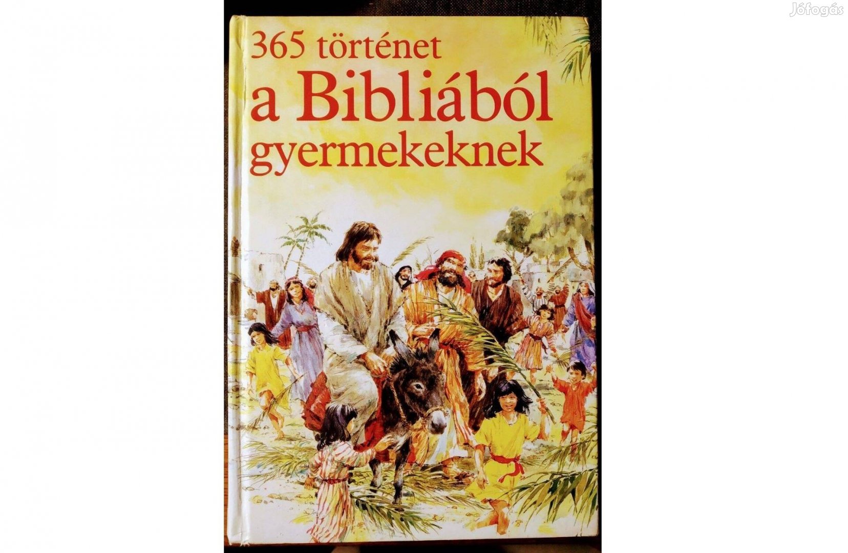 365 történet a Bibliából gyermekeknek /vallás - keresztény /