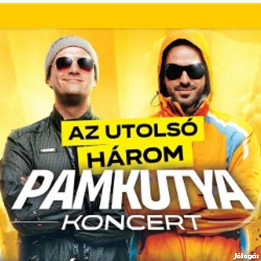 3 db álló jegy, Pamkutya koncert, 2026.04.11. szombat, MVM