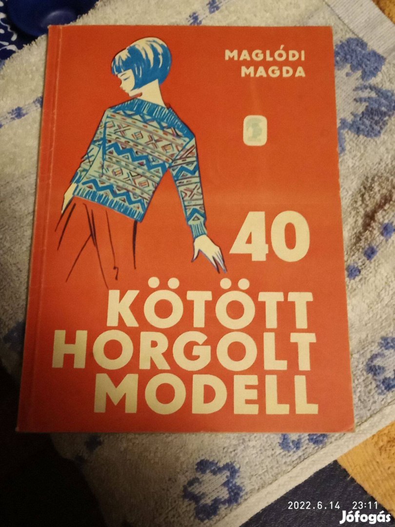 40 Kötött Horgolt Modell - 1968 Maglódi Magda 3000ft óbuda