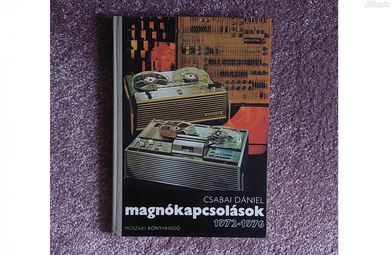 45 éves Magnókapcsolások 1972 - 1976 könyv