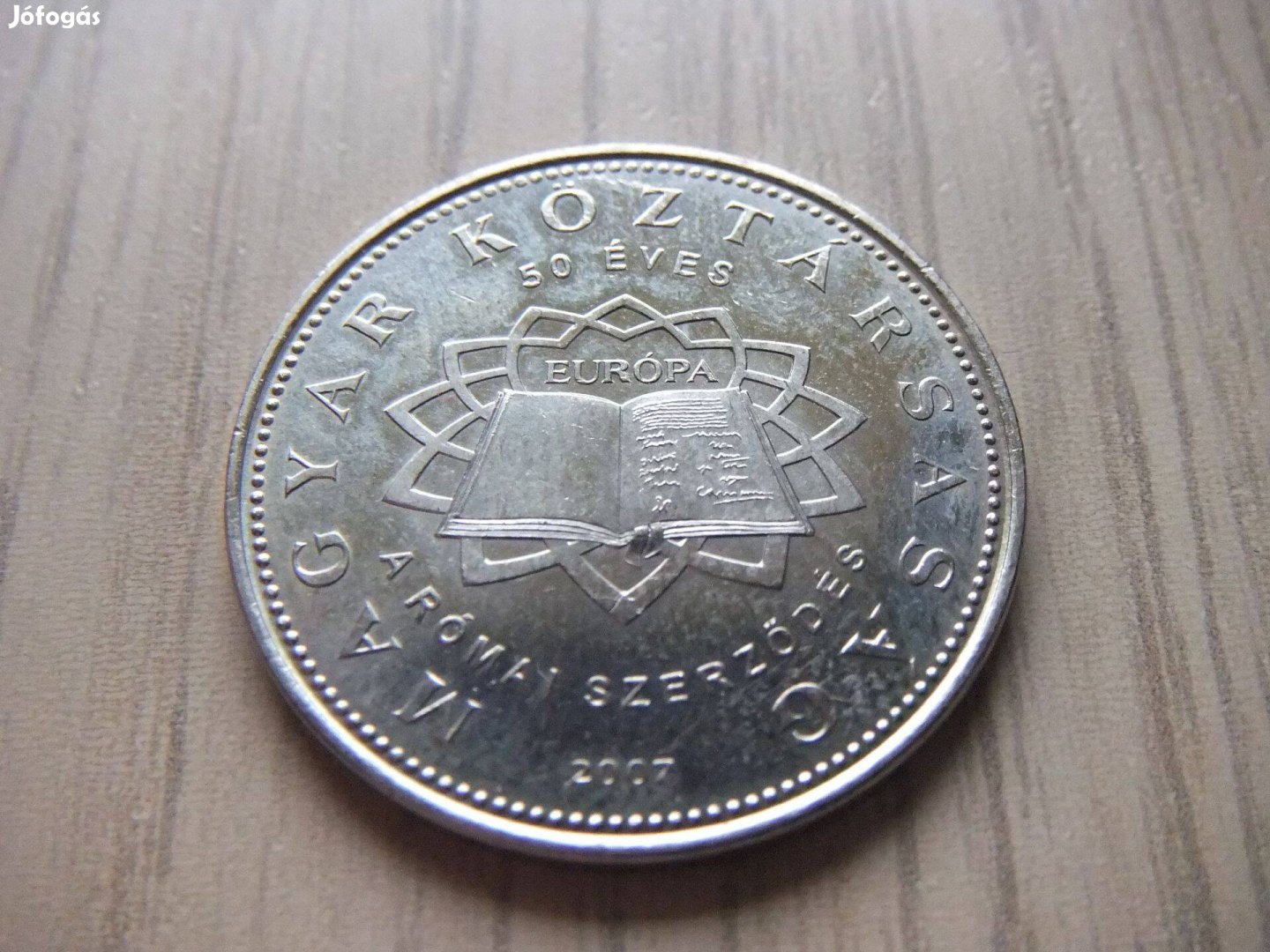 50 Forint 50 Éves a Római Szerződés 2007 Forgalomba volt