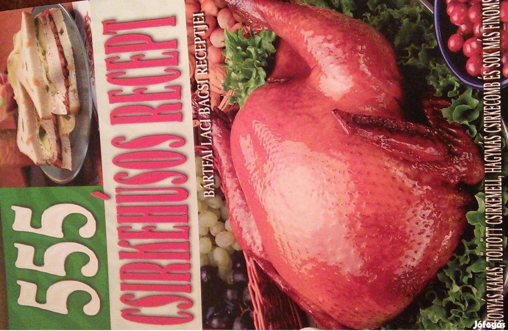 555 csirkehús recept Bártfai Laci konyha szakácskönyv csirke hús