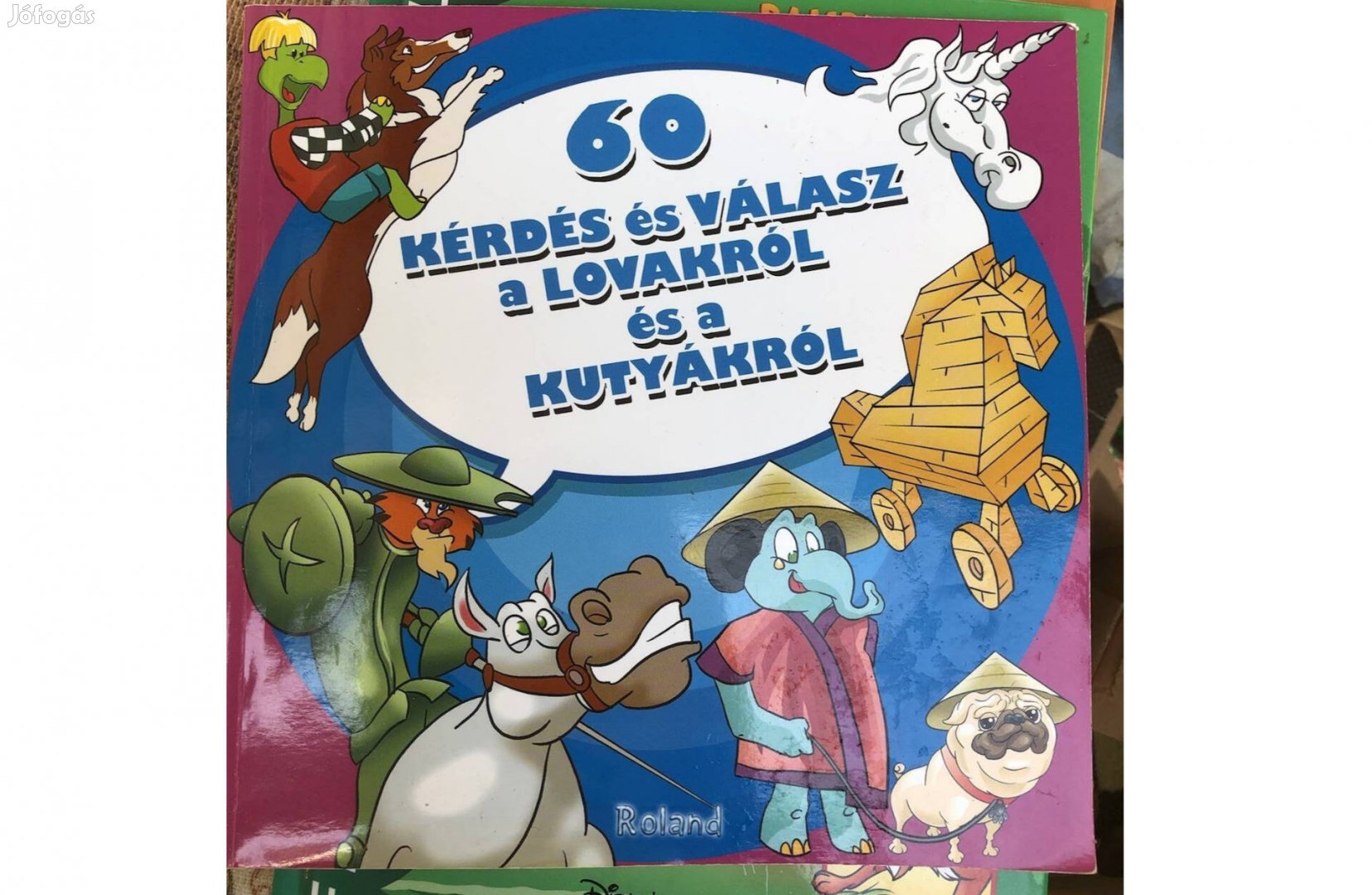 60 kérdés lovakról és kutyákról gyerekkönyv 1000 Ft