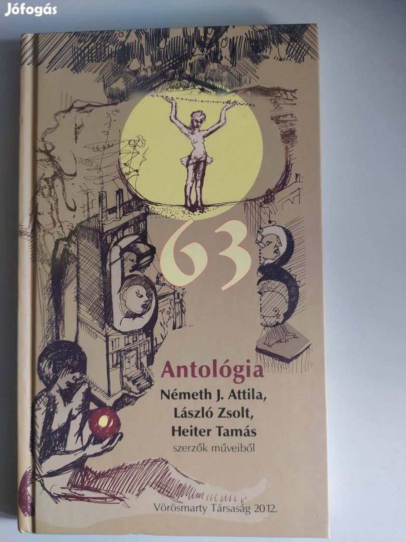 63 antológia Németh J. Attila, László Zsolt, Heiter Tamás - Újszerű