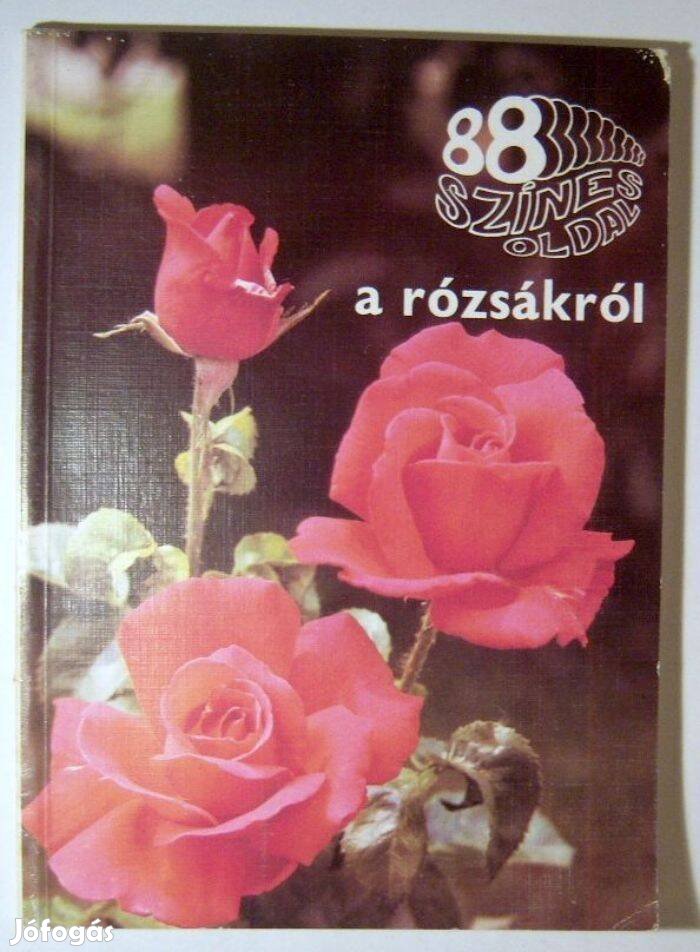 88 Színes Oldal - A Rózsákról (1988) 2kép+tartalom