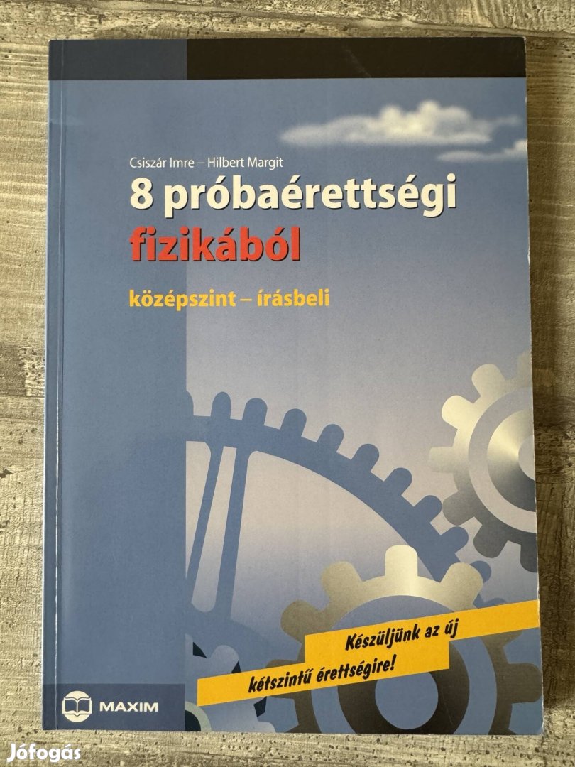 8 próbaérettségi fizikából (középszint)
