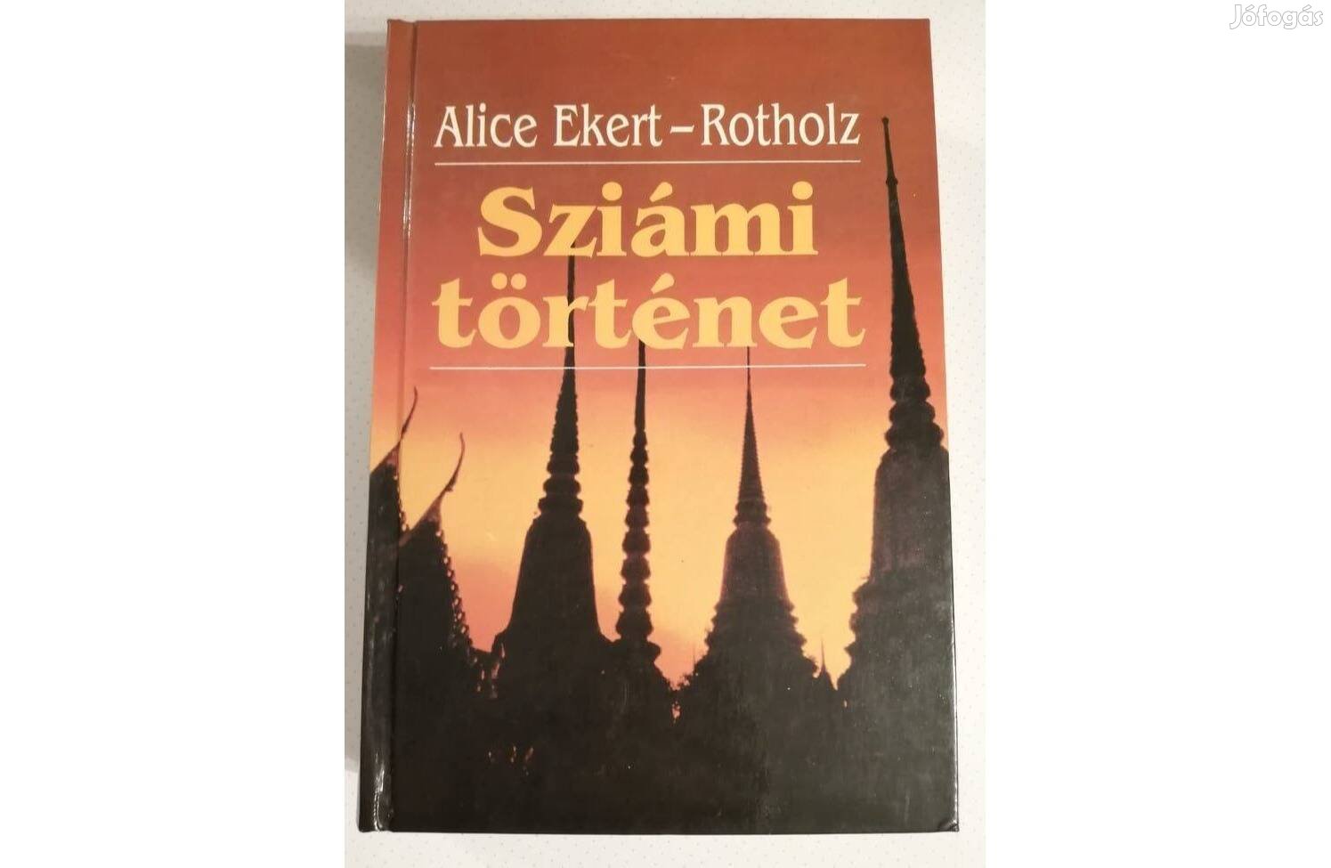 ALICE Ekert-Rotholz: Sziámi történet c. könyv eladó!