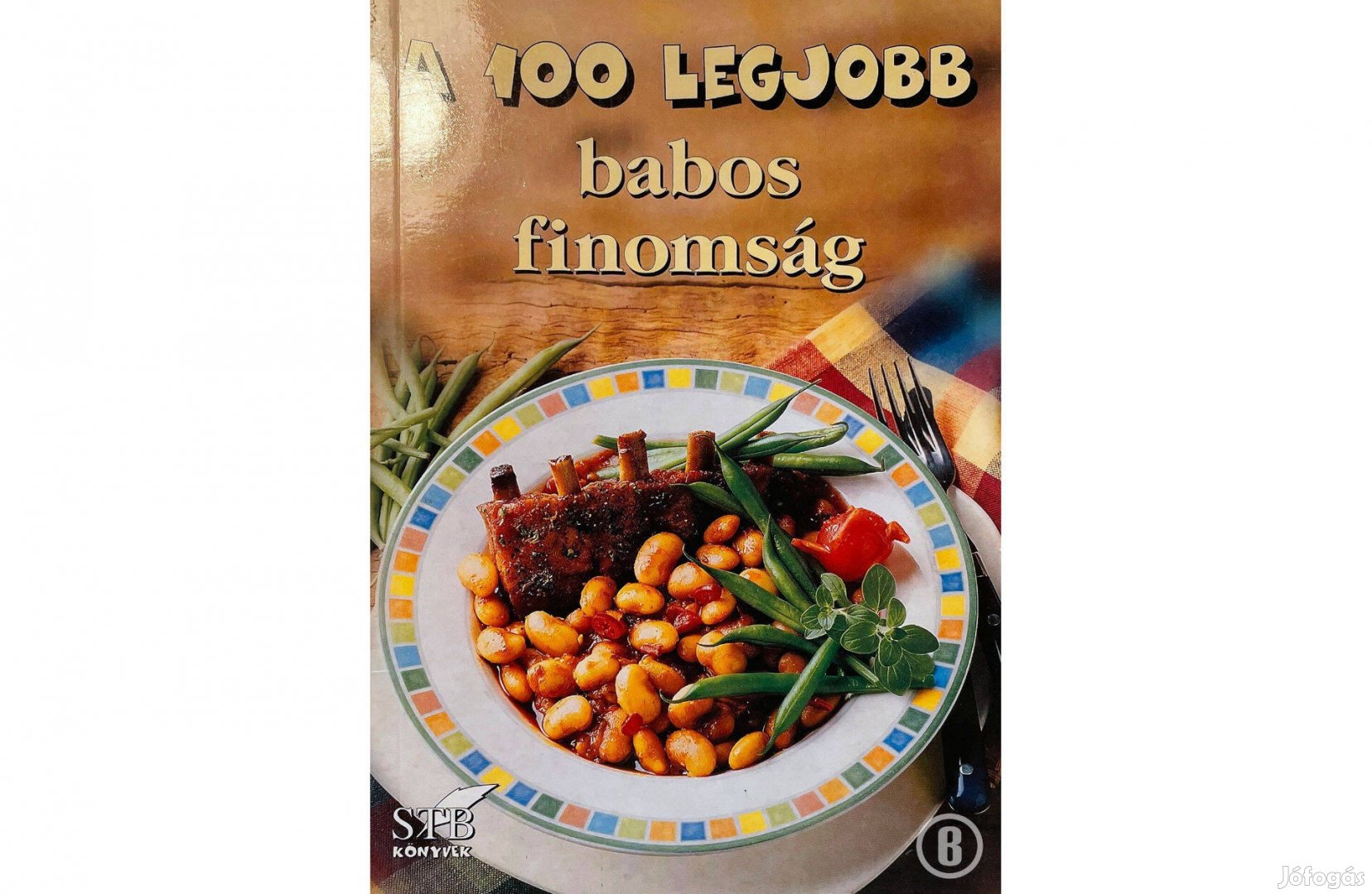 A 100 legjobb babos finomság (16. kötet / szerk. Toró Elza)