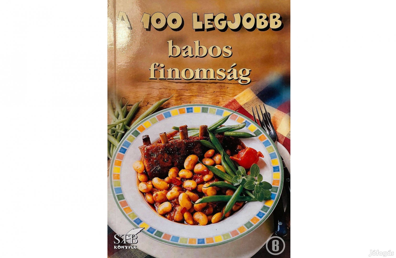 A 100 legjobb babos finomság (szerk. Toró Elza)