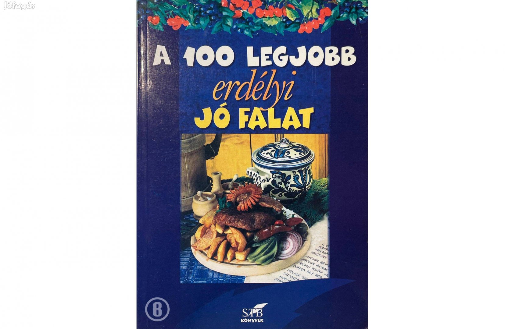 A 100 legjobb erdélyi falat - Csak személyesen!